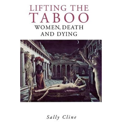Lifting the Taboo: Women Death and Dying Hardcover, New York University Press
