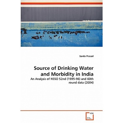 Source of Drinking Water and Morbidity in India Paperback, VDM Verlag