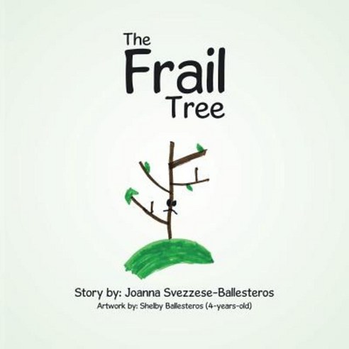 The Frail Tree Paperback, Authorhouse