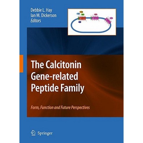 The Calcitonin Gene-Related Peptide Family: Form Function and Future Perspectives Hardcover, Springer