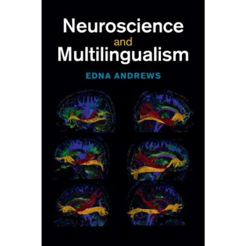 Neuroscience and Multilingualism Hardcover, Cambridge University Press
