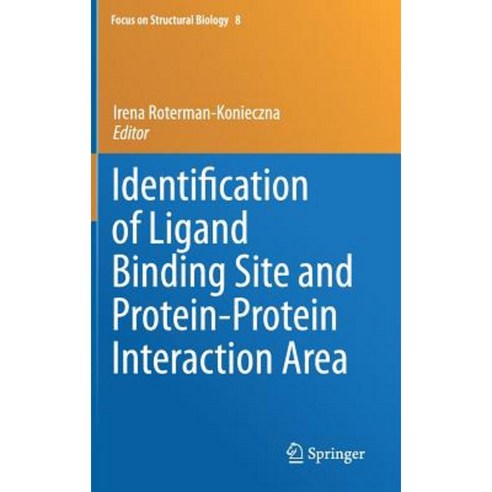 Identification of Ligand Binding Site and Protein-Protein Interaction Area Hardcover, Springer