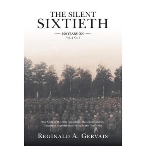 The Silent Sixtieth 100 Years on Paperback, FriesenPress