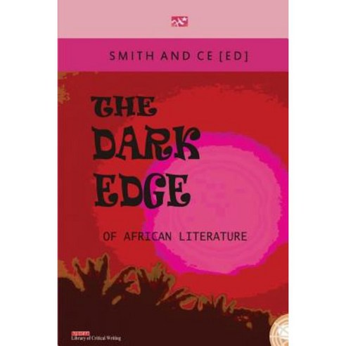 The Dark Edge of African Literature Paperback, Handel Books