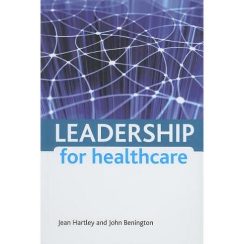 Leadership for Healthcare Paperback, Policy Press