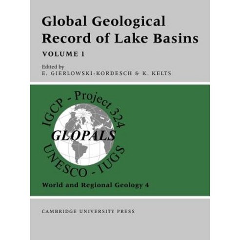 Global Geological Record of Lake Basins: Volume 1 Paperback, Cambridge University Press