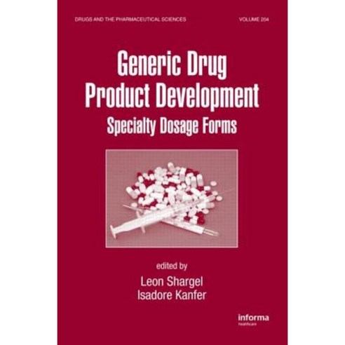 Generic Drug Product Development: Specialty Dosage Forms Hardcover, CRC Press