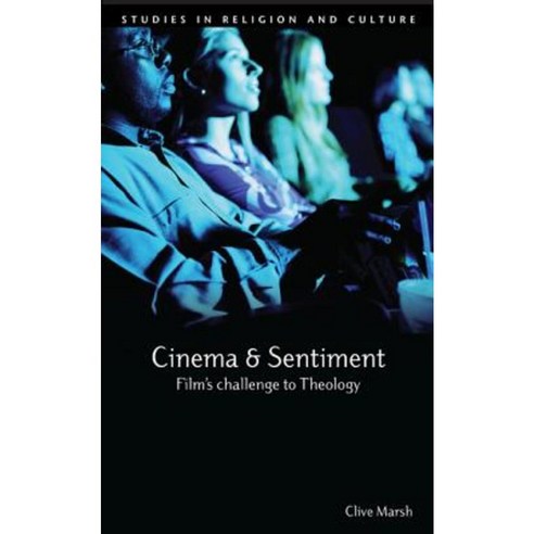 Cinema and Sentiment: Film''s Challenge to Theology Paperback, Wipf & Stock Publishers