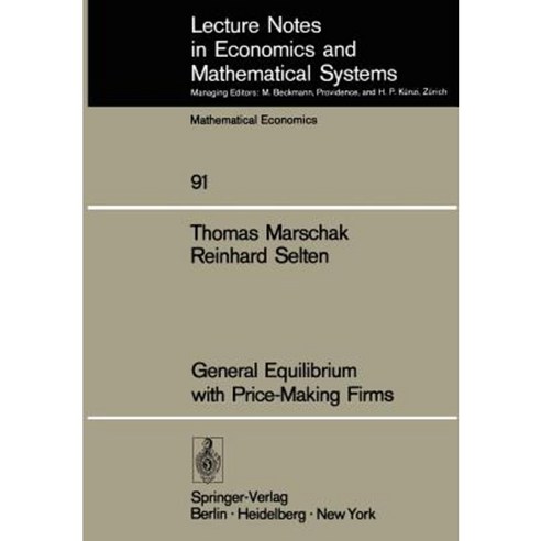 General Equilibrium with Price-Making Firms Paperback, Springer