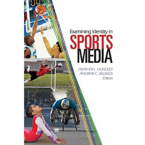 Examining Identity in Sports Media Paperback, Sage Publications, Inc