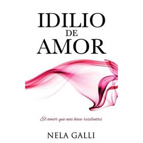 Idilio de Amor Paperback, Xulon Press