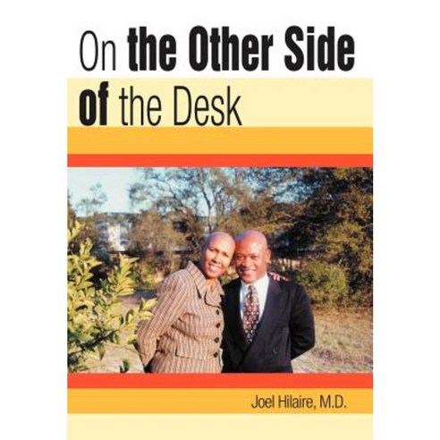 On the Other Side of the Desk Hardcover, iUniverse