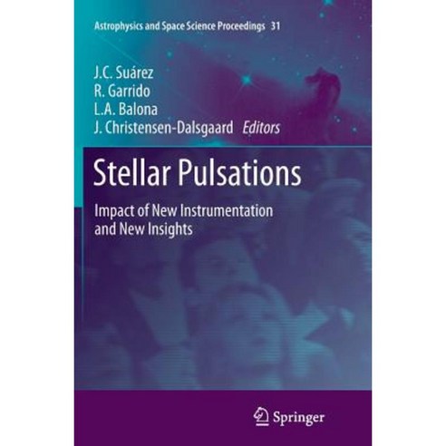 Stellar Pulsations: Impact of New Instrumentation and New Insights Paperback, Springer