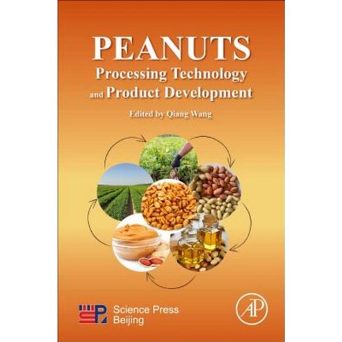 Peanuts: Processing Technology and Product Development Paperback, Academic Press