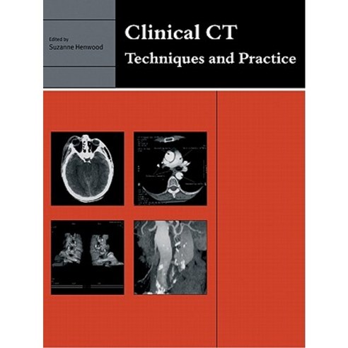 Clinical CT:Techniques and Practice, Cambridge University Press