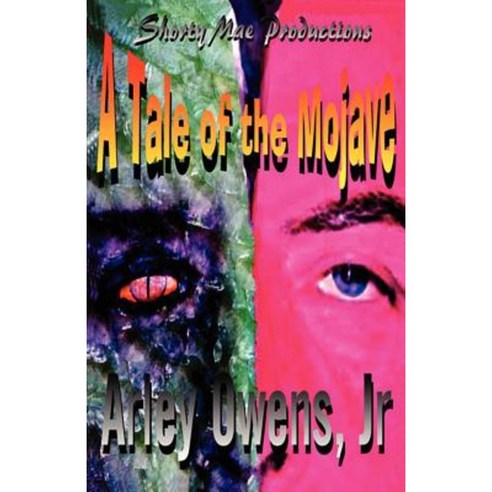 A Tale of the Mojave Paperback, Shorty Mae Productions