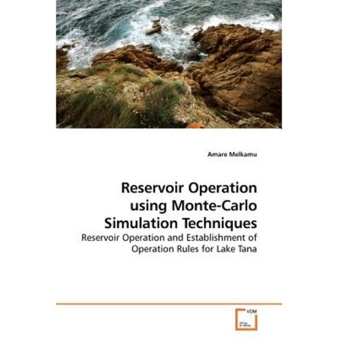 Reservoir Operation Using Monte-Carlo Simulation Techniques Paperback, VDM Verlag