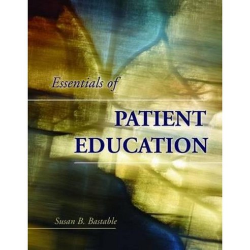 Essentials of Patient Education Paperback, Jones & Bartlett Publishers ...