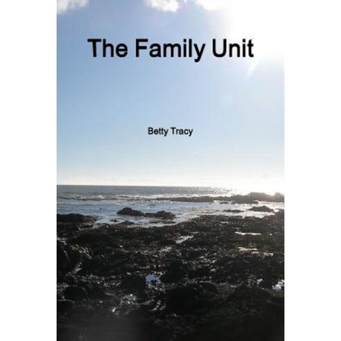 The Family Unit Paperback, Lulu.com