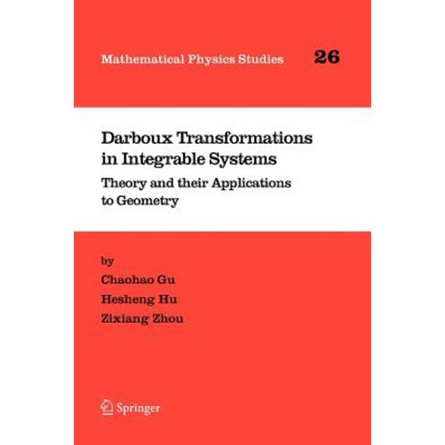 Darboux Transformations in Integrable Systems: Theory and Their Applications to Geometry Paperback, Springer