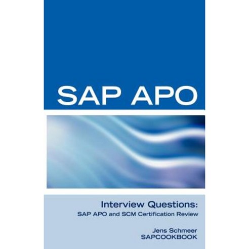 SAP Apo Interview Questions Answers and Explanations: SAP Apo Certification Review Paperback, Equity Press