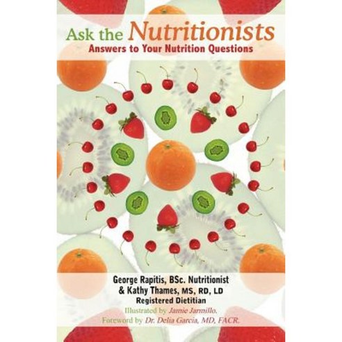 Ask the Nutritionists Paperback, Authorhouse
