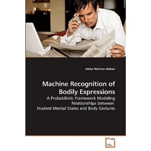 Machine Recognition of Bodily Expressions Paperback, VDM Verlag