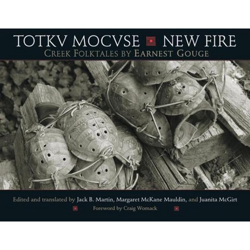 Totkv Mocvse/New Fire: Creek Folktales Paperback, University of Oklahoma Press