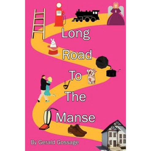 Long Road to the Manse Paperback, Authorhouse