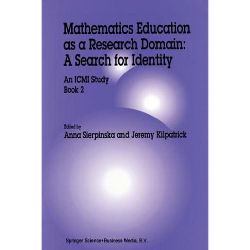 Mathematics Education as a Research Domain: A Search for Identity: An ICMI Study Book 2 Paperback, Springer