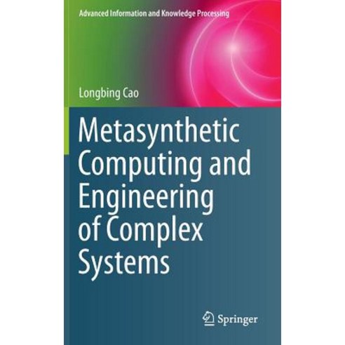 Metasynthetic Computing and Engineering of Complex Systems Hardcover, Springer