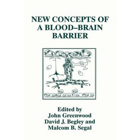 New Concepts of a Blood--Brain Barrier Hardcover, Springer