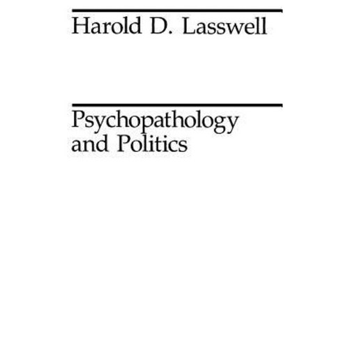 Psychopathology and Politics Paperback, University of Chicago Press