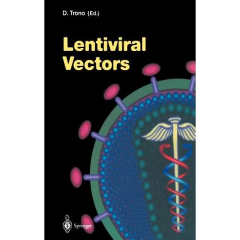 Lentiviral Vectors Hardcover, Springer