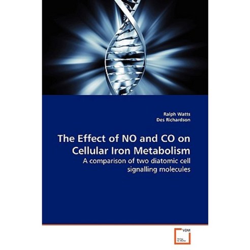 The Effect of No and Co on Cellular Iron Metabolism Paperback, VDM Verlag