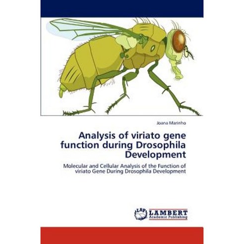 Analysis of Viriato Gene Function During Drosophila Development Paperback, LAP Lambert Academic Publishing