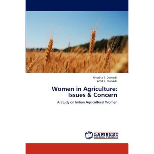 Women in Agriculture: Issues & Concern Paperback, LAP Lambert Academic Publishing