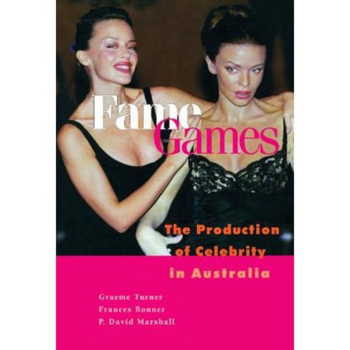 Fame Games: The Production of Celebrity in Australia Hardcover, Cambridge University Press