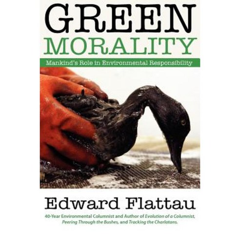 Green Morality Paperback, Way Things Are Publications