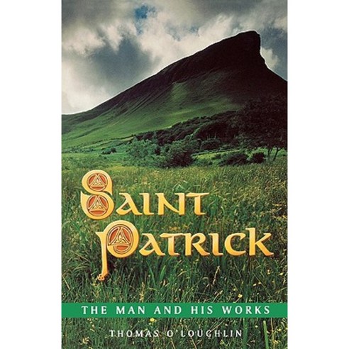 Saint Patrick - The Man and His Works Paperback, Triangle Postals