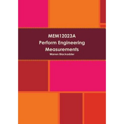 Mem12023a Perform Engineering Measurements Paperback, Lulu.com
