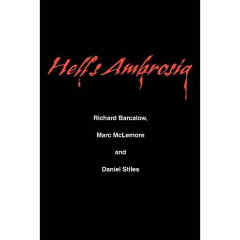 Hell''s Ambrosia Paperback, iUniverse