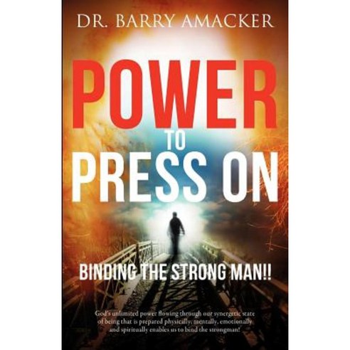 Power to Press on Paperback, Xulon Press