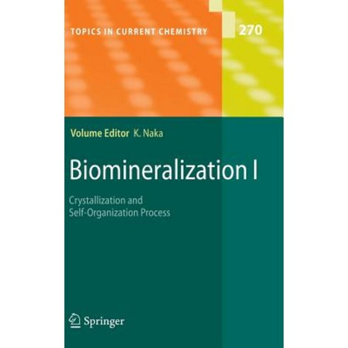 Biomineralization I: Crystallization and Self-Organization Process Hardcover, Springer