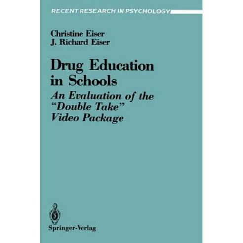 Drug Education in Schools: An Evaluation of the "Double Take" Video Package Paperback, Springer