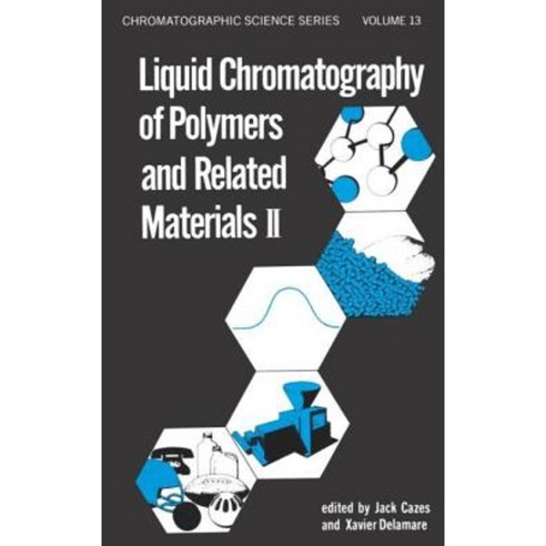 Liquid Chromatography of Polymers and Related Materials II Hardcover, CRC Press