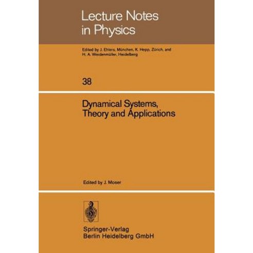 Dynamical Systems Theory and Applications: Battelle Seattle 1974 Rencontres Paperback, Springer