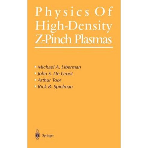 Physics of High-Density Z-Pinch Plasmas Hardcover, Springer