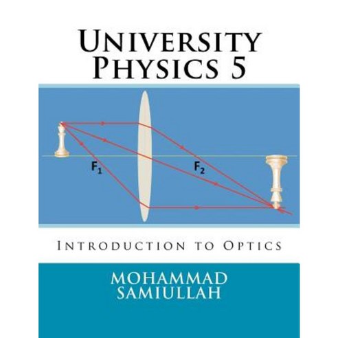 University Physics: Introduction to Optics Paperback, Createspace