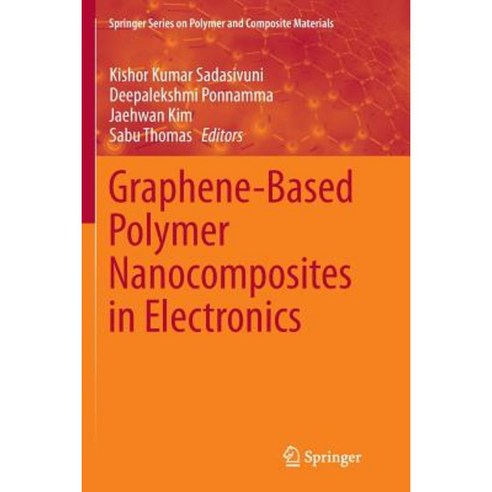 Graphene-Based Polymer Nanocomposites in Electronics Paperback, Springer